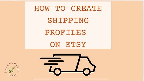 How to Create Shipping Profiles on Etsy