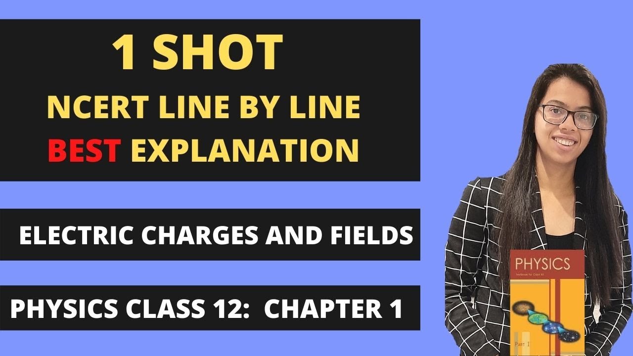 Physics class 12 chapter 1 [ncert line by line explanation] - YouTube