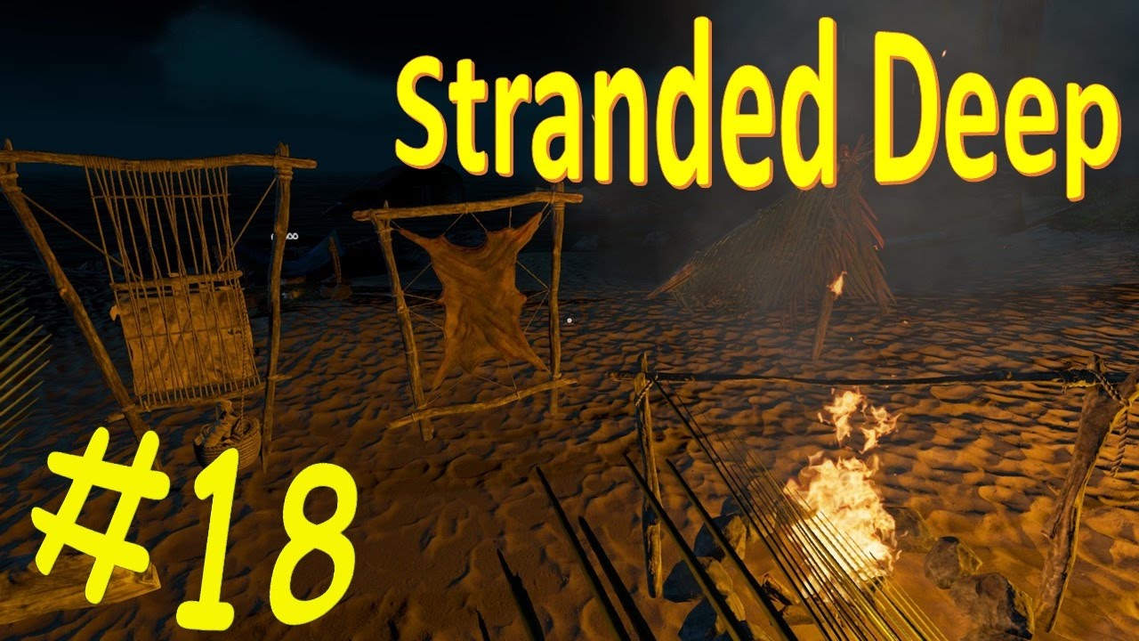 Stranded Deep 0.20.01 EXPERIMENTAL BUILD Обзор обновы #18
