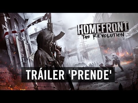 Homefront: The Revolution - Tráiler "Prende" (oficial) [ES]