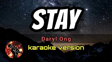 STAY - DARYL ONG (karaoke version)