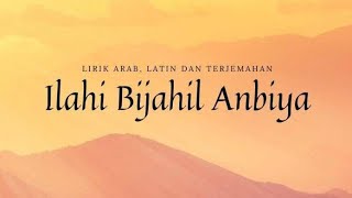 Lirik Ilahi Bijahil Anbiya (Tawasul Sayyidil Walid)