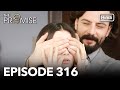 The Promise Episode 316 Hindi Dubbed 