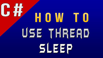 How to Use Thread Sleep in C#/CSharp