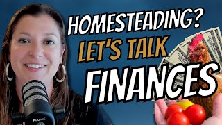 How To Financially Prepare For Homesteading Success