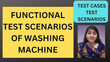 Test Scenarios of Washing Machine | Test Scenarios | RD Technical Learning
