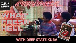 A Very Special..WHAT FRESH HELL