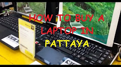 Buying a laptop in Pattaya. Where, How and how much?