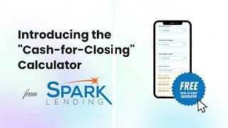 "Cost-to-Close" Calculator from Spark Lending
