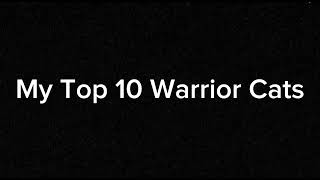 My Favorite Warrior Cats - Mid. 2025 (No photos are mine)