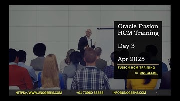 Oracle Fusion HCM Training Day 3 Apr 2025 | Oracle Fusion HCM Functional Training| Oracle Fusion HCM