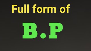 Bp,full bp video,bp kya he,BP full form,BP ka full BP video, new BP