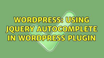 Wordpress: Using jquery autocomplete in wordpress plugin