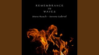 Remembrance In Waves - Steve Roach, Serena Gabriel