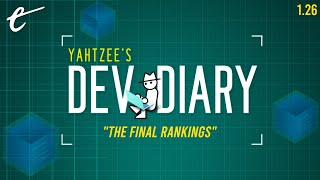The Final Rankings | Yahtzee's Dev Diary (S1 Finale)