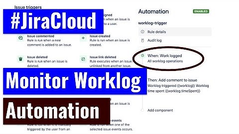 Jira Cloud Automation - Monitor worklogs