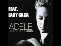 Rolling In The Deep ADELE And Judas Lady Gaga Mashup 