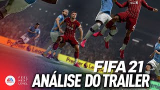 FIFA 21 - ANALISE COMPLETA DO TRAILER ! (PS5 / XBOX SERIES X / PS4 / XONE)