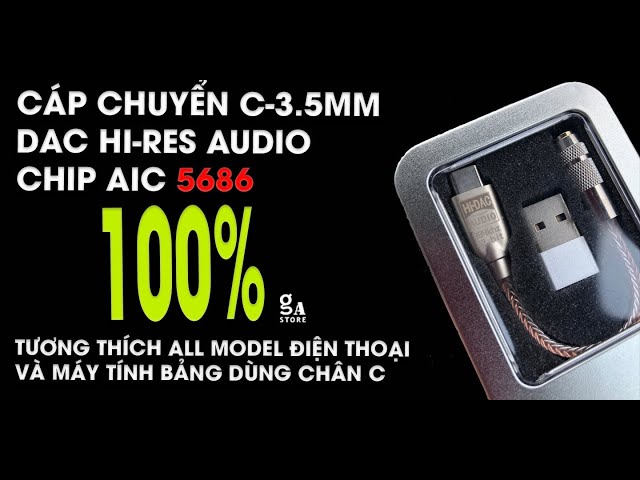 Review Nhanh Cáp chuyển typeC sang 3.5mm có DAC Cao Cấp, Dùng Chip Realtek AIC 5686, HiRes Audio