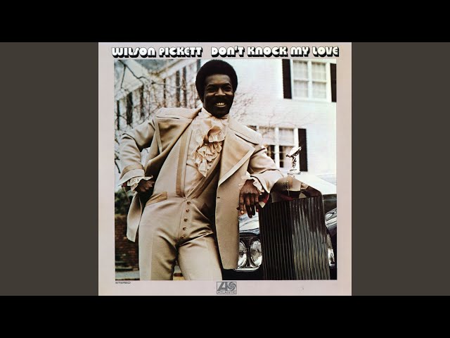 Wilson Pickett - Not Enough Love To Satisfy (71)