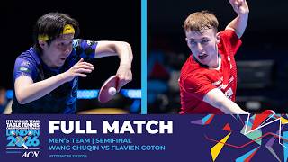 FULL MATCH | Wang Chuqin vs Flavien Coton | MT - SF | #ITTFWorlds2026