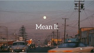 [和訳] Mean It - Lauv & LANY