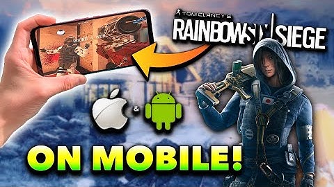 RAINBOW SIX SIEGE MOBILE MAX GRAPHICS ANDROID OR IOS 2023