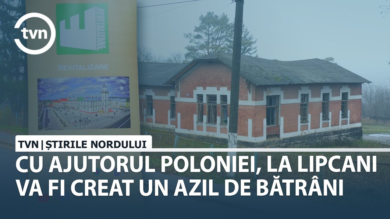 CU AJUTORUL POLONIEI, LA LIPCANI VA FI CREAT UN AZIL DE BĂTRÂNI