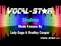 Lady gaga  bradley cooper  shallow karaoke version lyrics vocalstar karaoke