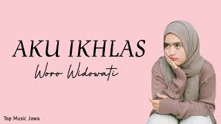 Download lagu Aku Ikhlas - Cover Woro Widowati  Lirik Lagu  mp3