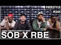 SOB X RBE Drop Bars Over Two Beats On The Justin Credible Freestyle Series | EP 245