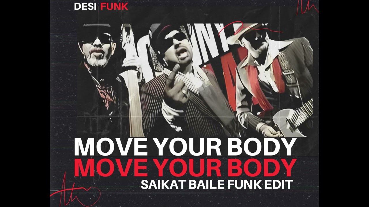 Move Your Body - SAIKAT Baile Funk Edit | Desi Funk | Bollywood Baile Funk |