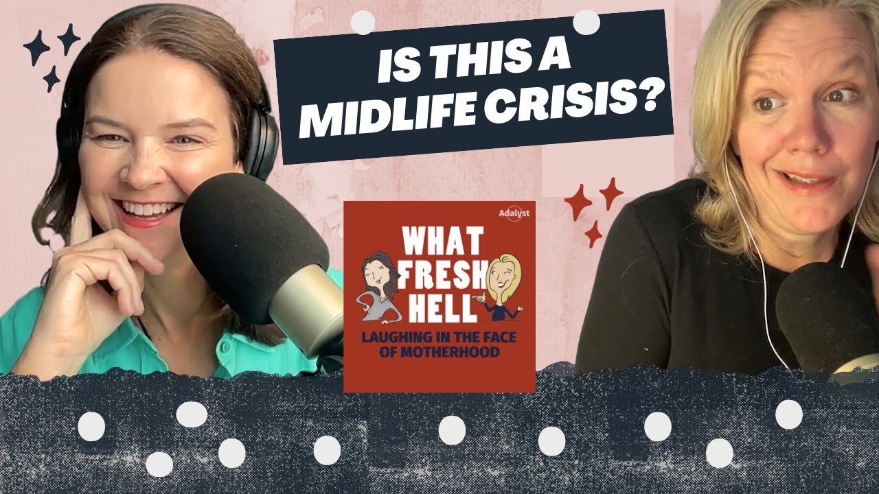 Midlife Crisis When You're a Mom - YouTube