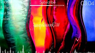 Tritonal & Paris Blohm ft Sterling Fox - Colors