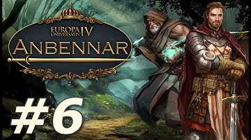 EU4: Anbennar - The Kingdom of Lorent (Part 6)