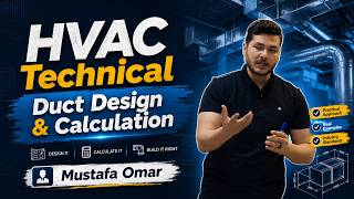 HVAC Technical " Duct Design & Calculations - Lec 06 Part 3 of 4 " - Eng. Mustafa Omar