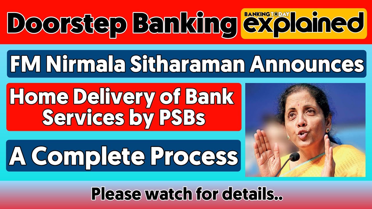 Doorstep Banking Services by PSBs | Banking Today