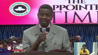 PASTOR E A ADEBOYE SERMON | THE APPOINTED TIME