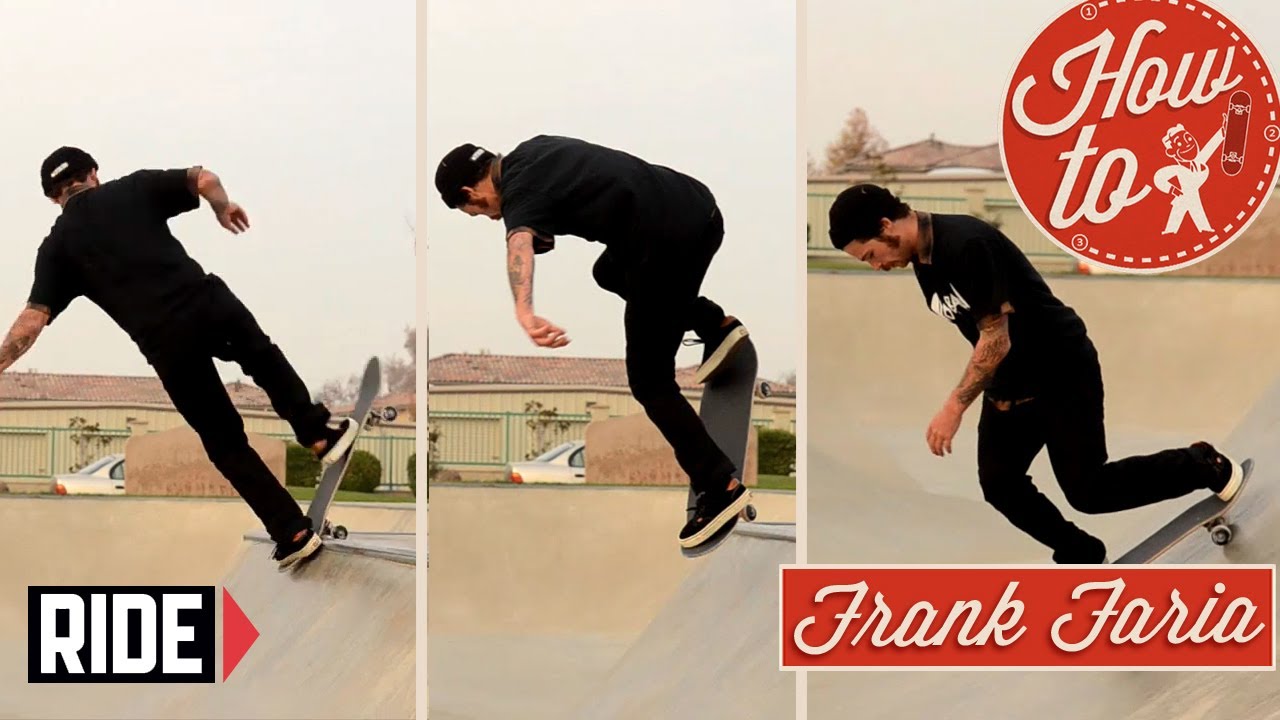 HowTo Skateboarding Fakie Body Varial Blunt 180 with Frank Faria