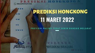 PREDIKSI HK 11 MARET 2022 | BOCORAN TOGEL HONGKONG MALAM INI | RUMUS ANGKA JITU , RUMUS HK