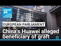 New corruption probe rocks EU with China's Huawei alleged beneficiary of graft β’ FRANCE 24 English