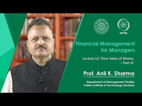 Lecture 12 – Time Value of Money – Part 3