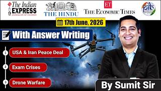 17 June, 2026 Editorial Discussion | Drone Warfare, Exam Crises, West Asia Peace .