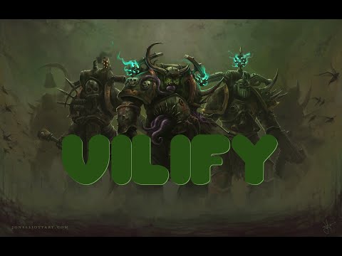 Warhammer40k Death Guard Tribute-Vilify(Disturbed)