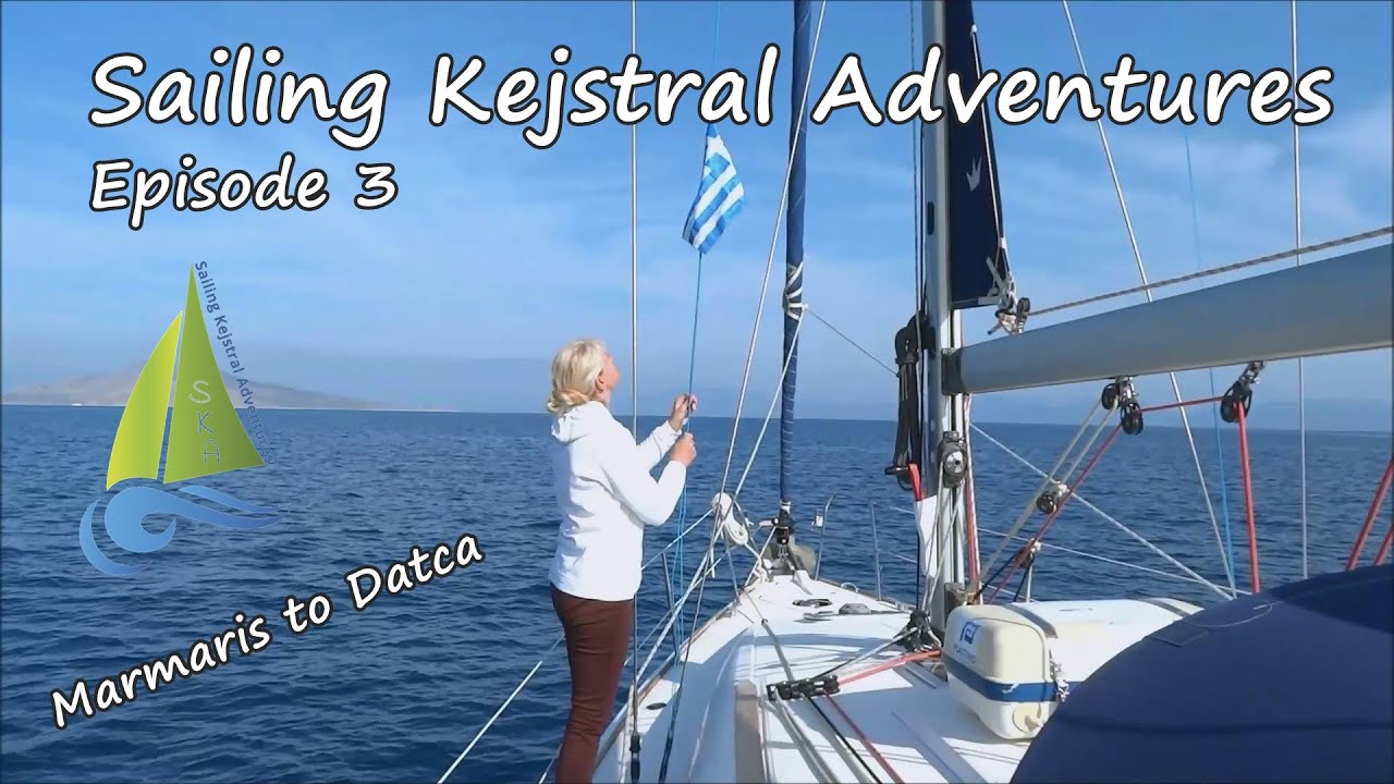 40 knot winds & Boarded by the Turkish Coastguard Sailing Kejstral Adventures S01E03 YouTube