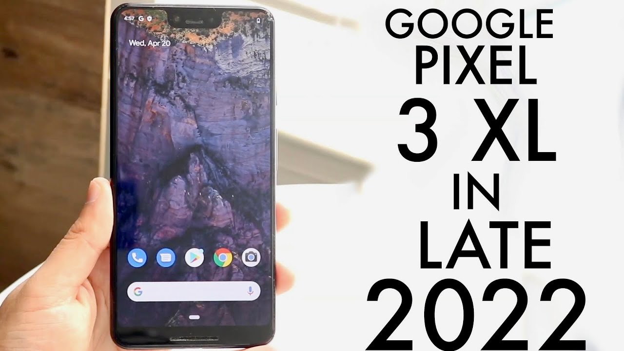 Google Pixel 3 XL In LATE 2022! (Review) - YouTube