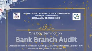 Information One Day Seminar on Bank Branch Audit (Technical Session 3) Update
