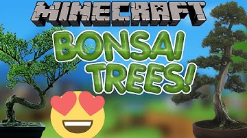 Minecraft Mod Showcase: Bonsai Trees Mod 1.12