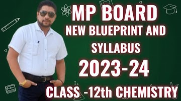 MP BOARD SYLLABUS AND BLUEPRINT 2023-24 CLASS 12th Chemistry