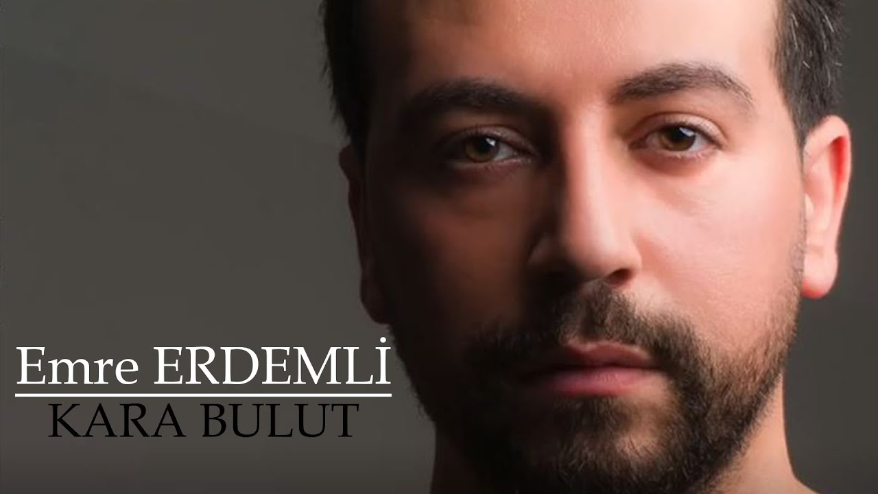 Emre Erdemli / Kara Bulut - YouTube